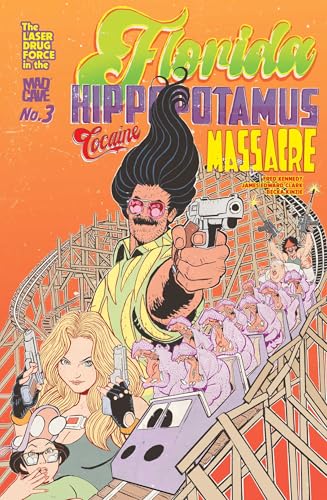The Florida Hippopotamus Cocaine Massacre #3 (Kindle Edition)