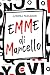 Emme di Marcello (Italian Edition)