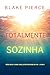 Totalmente Sozinha (Série Nicky Lyons: Thriller de Suspense do FBI — Livro 4) (Portuguese Edition)