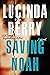 Saving Noah