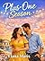 PLUS-ONE SEASON A Fake Dating Summer Romance with Weddings, Forced Proximity, and a Slow-Burn Love Story