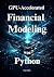 GPU-Accelerated Financial M...