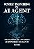 AI Agent Context Engineering: The Developer's Guide to Designing, Building, and Deploying Autonomous AI Agents