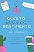 Questo assurdo sentimento (Italian Edition)