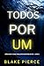 Todos Por Um (Série Nicky Lyons: Thriller de Suspense do FBI — Livro 5) (Portuguese Edition)