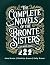 The Complete Novels Of The Bronte Sisters by Anne Brontë