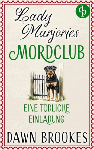 Eine tödliche Einladung | Ein britischer Cosy Crime (Lady Marjories Mordclub 3) (German Edition)