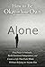 How to Be Okay on Your Own:...