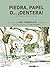 Piedra, papel, o… ¡Dentera! by Amy Timberlake