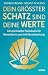 Dein größter Schatz sind de...