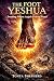 The Foot of Yeshua by Tonya Shepherd