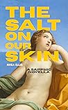 The Salt on Our Skin
