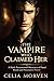 The Vampire Who Claimed Her...