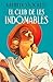 El club de les indomables (Clàssica) (Catalan Edition)