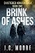 Brink of Ashes (Shattered H...