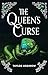 The Queen's Curse by Taylor Ugrinow