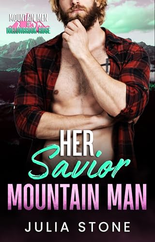 Her Savior Mountain Man (Mountain Men of Willowbrook Ridge)