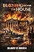 Burning Down The House