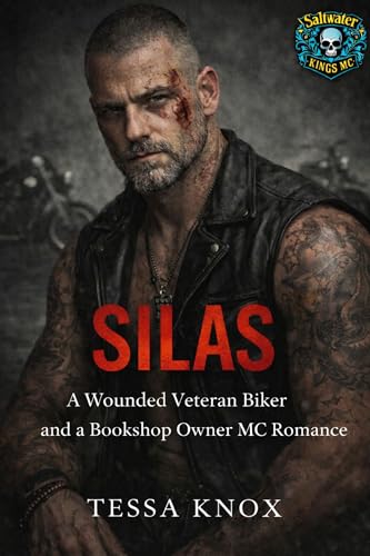 Silas: A Wounded Veteran Protector and Abuse Survivor Bookshop Owner MC Romance (Saltwater Kings MC Book 3)