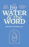 By Water and the ...
