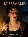 Les Misérables: A...