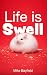 Life is Swell