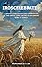 Eros Celebrated: A Candid T...