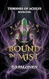 Bound in Mist: A ...