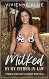 Milked by My Fath...