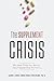 The Supplement Crisis: Why ...