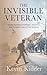 The Invisible Veteran: Rediscovering Purpose, Identity, and Connection After Service