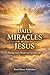 Daily Miracles with Jesus: ...