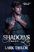 Shadows Never Lie
