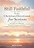 Still Faithful — 90 Day Christian Devotional for Seniors  by Beth Stone