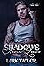 Shadows Never Leave (Shadow Duet, #2)