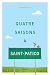 Quatre saisons à Saint-Patico (French Edition)