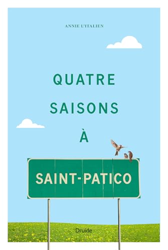 Quatre saisons à Saint-Patico (French Edition)
