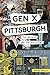 Gen X Pittsburgh: The Beehi...