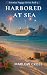 Harbored at Sea (The Sereni...