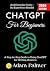 ChatGPT for Beginners:: A S...
