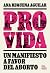 Provida: Manifiesto a favor del aborto