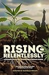 Rising Relentless...