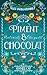 Piment et Chocolat: (picotements, choc qui lit) (Les Vahlgaronne) (French Edition)