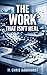 The Work That Isn’t Real by M. Chris Barkhurst