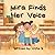 Mira Finds Her Voice by Vitha B.