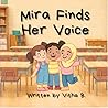 Mira Finds Her Voice
