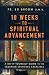 10 Weeks to Spiritual Advan...