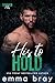 His to Hold: A Steamy MC Bi...