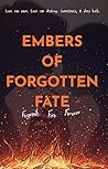 Embers of Forgotten Fate (Embers Saga Book 1)