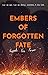 Embers of Forgotten Fate (Embers Saga Book 1)
